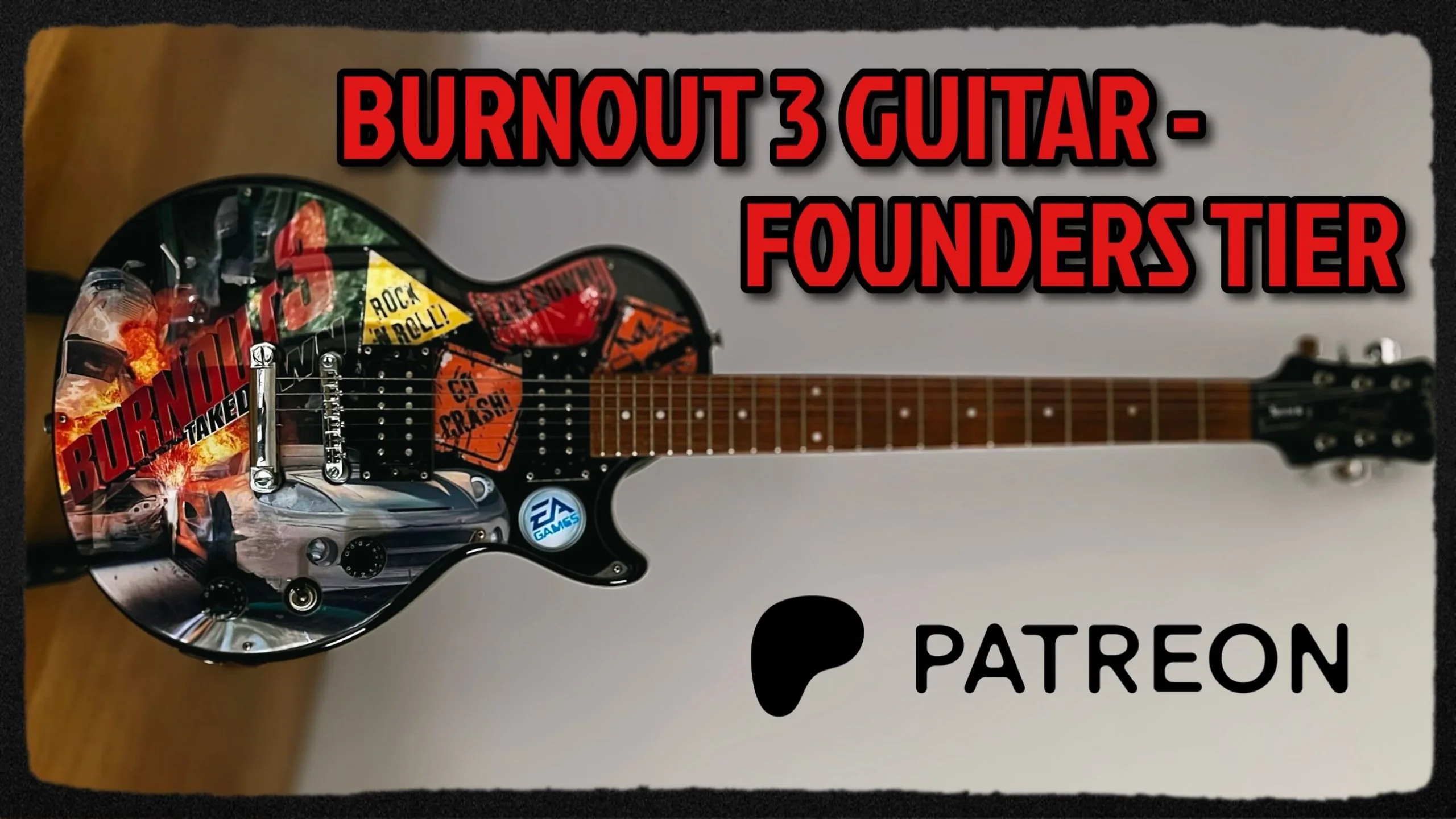 Patreon Exclusive – Burnout 3 Guitar